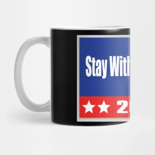 Stay With Ray 2020 Mug